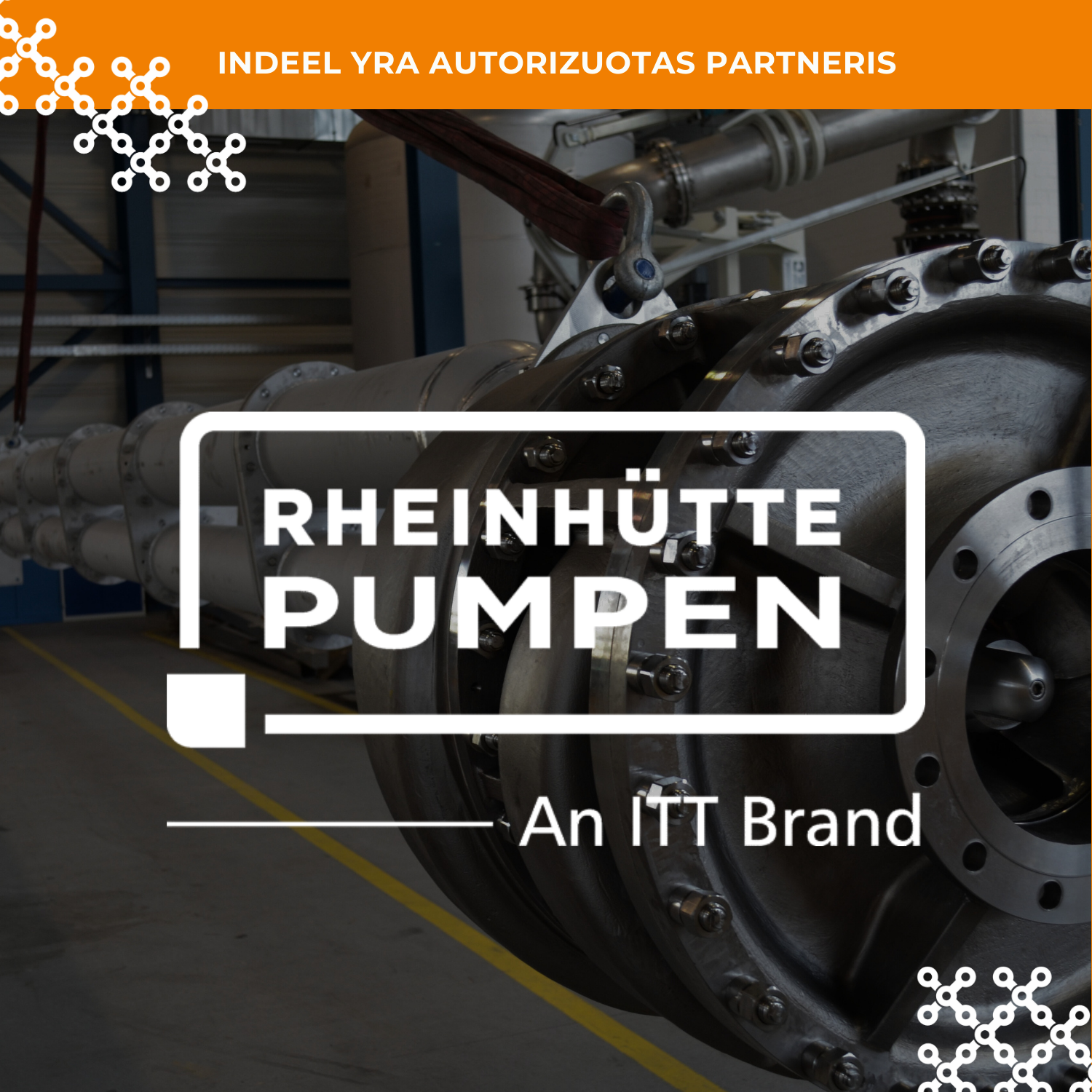 „RHEINHÜTTE Pumpen“ – vokiečių kompanija, išsiskiriančia patirtimi korozijai ir nusidėvėjimui atsparių siurblių srityje.